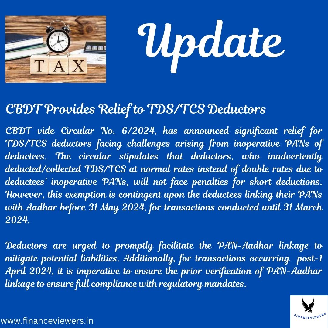 CBDT Grants Relief to TDS/TCS Deductors! Circular No. 6/2024 offers respite for deductors grappling with inoperative PANs. [Circular No. 6/2024]